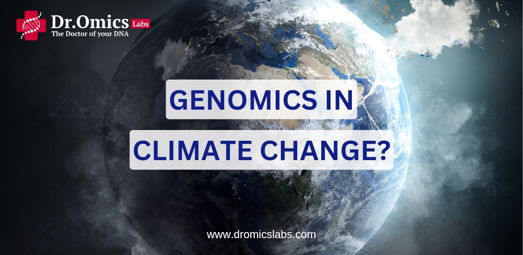why genomics is important in addressing climate change.
