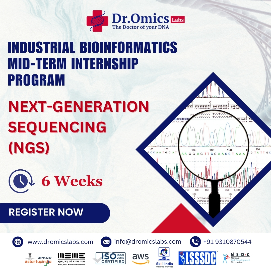 Next Generation Sequencing (NGS) : Industrial Bioinformatics Mid-term Internship (6 Weeks)