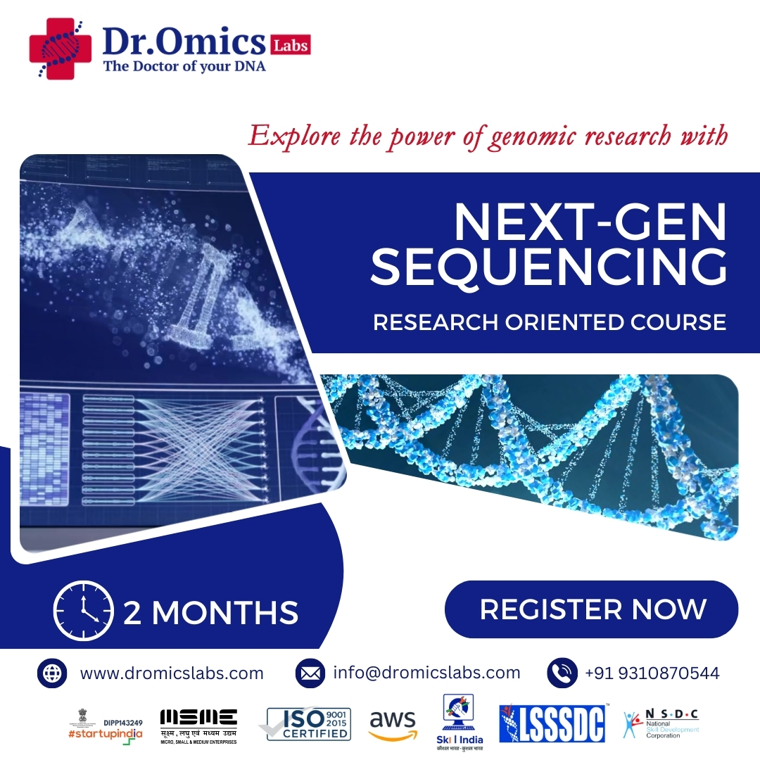 Fast-Track to Genomic Discovery in Next Generation Sequencing 2 Months Research Oriented Course